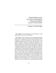 General Discussion: The Causes and Propagation of Financial Instability: Lessons for Policymakers Chairman: E. Gerald Corrigan