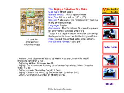 to view an enlargement click the image Title: Beijing’s Forbidden City, China Map Type: Street Scape
