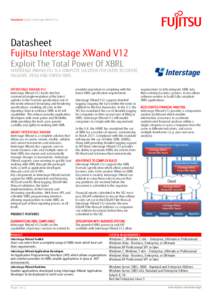 Datasheet Fujitsu Interstage XWand V12  Datasheet Fujitsu Interstage XWand V12 Exploit The Total Power Of XBRL