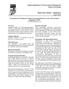 Indiana Department of Environmental Management Office of Air Quality Rule Fact Sheet - Adoption June 2, 2010 Development of Amendments to Rules Concerning References to the Code of Federal Regulations (CFR)