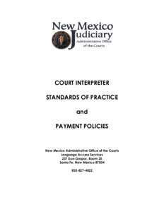 COURT INTERPRETER STANDARDS OF PRACTICE and PAYMENT POLICIES  New Mexico Administrative Office of the Courts