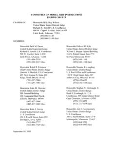 COMMITTEE ON MODEL JURY INSTRUCTIONS EIGHTH CIRCUIT CHAIRMAN: Honorable Billy Roy Wilson United States Senior District Judge