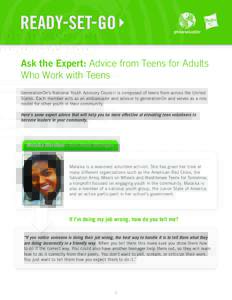 Ask the Expert: Advice from Teens for Adults Who Work with Teens GenerationOn’s National Youth Advisory Council is composed of teens from across the United States. Each member acts as an ambassador and advisor to gener
