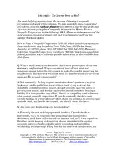 501(c[removed]To Be or Not to Be? For most fledgling organizations, the process of forming a nonprofit corporation is fraught with confusion. To help demystify these complicated procedures, attorney Anthony Mancuso has wri