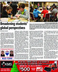 4  The Winkler Morden Voice Thursday, December 13, 2012 Broadening students’ global perspectives