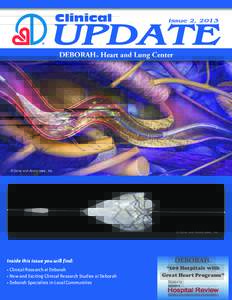 Clinical  UPDATE Issue 2, 2013  DEBORAH Heart and Lung Center