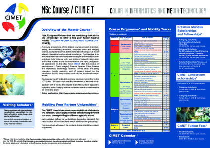 MSc Course / C I M E T  COLOR IN INFORMATICS AND MEDIA TECHNOLOGY Overview of the Master Course*