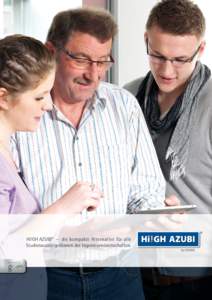 ®  Hi!GH AZUBI® – die kompakte Alternative für alle Studienaussteiger/innen der Ingenieurwissenschaften.  ®