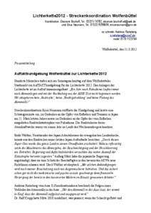 Lichterkette2012 - Streckenkoordination Wolfenbüttel Koordination: Eleonore Bischoff, Tel.: [removed], [removed] und Erica Neumann, Tel.: [removed], [removed] es schreibt: Andreas Rie