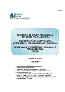 ANEXO IV  SECRETARÍA DE CIENCIA, TECNOLOGÍA Y PRODUCCIÓN PARA LA DEFENSA SUBSECRETARÍA DE INVESTIGACIÓN, DESARROLLO Y PRODUCCIÓN PARA LA DEFENSA