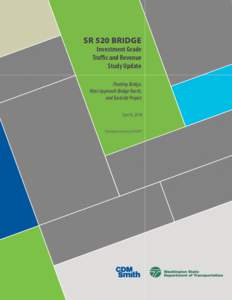 SR 520 BRIDGE  Investment Grade Traffic and Revenue Study Update