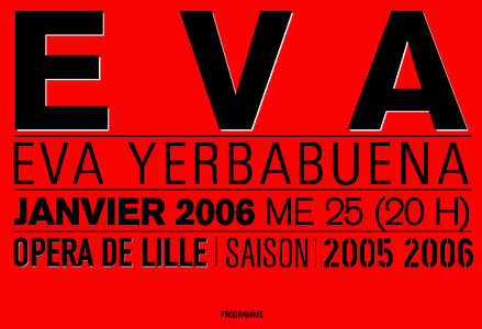 E VA EVA YERBABUENA JANVIER 2006 ME[removed]H)  OPERA DE LILLE SAISON