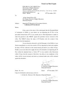 Treat it as Most Urgent EDN-HE(14)1 HE[removed]NIELIT-Fees Directorate of Higher Education Himachal Pradesh – Shimla-1 Phone No[removed], [removed],[removed], [removed]Ext. – 216, 316,, Fax – [removed]