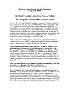 Discovery Park Article for The Messenger August 5, 2009 Kirkland Foundation Seeking New Architect New design to be developed for Discovery Center On July 8, 2009 the Kirkland Foundation announced the termination of