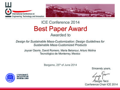 ICE Conference[removed]Best Paper Award Awarded to Design for Sustainable Mass-Customization: Design Guidelines for Sustainable Mass-Customized Products