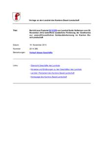 Vorlage an den Landrat: Bericht zum Postulat[removed]von Landrat Guido Halbeisen vom 29. November 2012 betreffend zusätzliche Förderung der Geothermie zur umweltfreundlichen Gebäudebeheizung im Kanton Basel-Landschaf