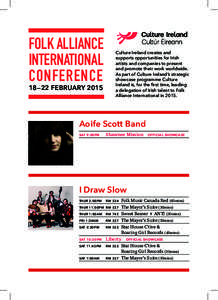 Folk Alliance International Conference 18—22 February[removed]Culture Ireland creates and