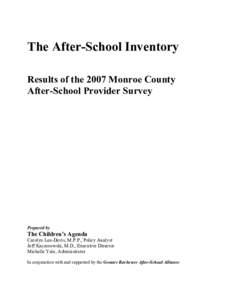 The After-School Inventory Results of the 2007 Monroe County After-School Provider Survey Prepared by