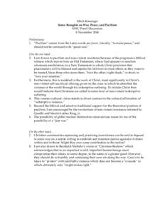 Mitch Kinsinger Some thoughts on War, Peace, and Pacifism NWC Panel Discussion 8 November 2006 Preliminary: 1. “Pacifism” comes from the Latin words pax facere, literally, “to make peace,” and