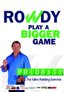 The False Ranking Exercise  ABOUT THE AUTHOR Rowdy McLean Ron McLean has been known as ‘Rowdy’ most of his life because he is easy going, friendly, light hearted, pragmatic, down to earth and real. Rowdy is an exper