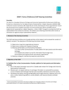DRAFT: Terms of Reference CUSP Steering Committee Preamble: The idea for a Canadian Alliance of College and University Sustainability Professionals (CUSP) was formed at an Association for the Advancement of Sustainabilit