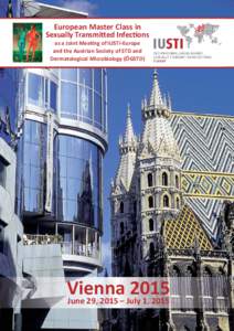 European Master Class in Sexually Transmitted Infections as a Joint Meeting of IUSTI‐Europe and the Austrian Society of STD and Dermatological Microbiology (ÖGSTD)