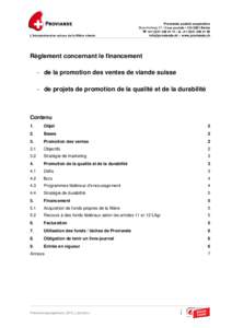 L’interprofession suisse de la filière viande  Proviande société coopérative Brunnhofweg 37 • Case postale • CH-3001 Berne  +11 •  +99  • www.proviande