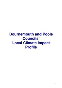 Bournemouth and Poole Councils’ Local Climate Impact Profile  1