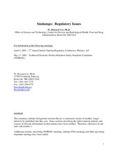 Sunlamps: Regulatory Issues W. Howard Cyr, Ph.D. Office of Science and Technology, Center for Devices and Radiological Health, Food and Drug Administration, Rockville, MD USA  For distribution at the following meetings: