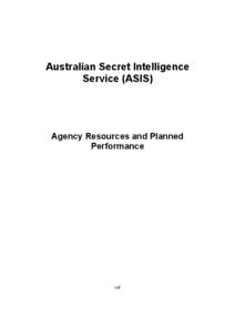 Australian Secret Intelligence Service (ASIS) Agency Resources and Planned Performance
