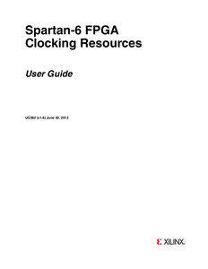 Spartan-6 FPGA Clocking Resources User Guide