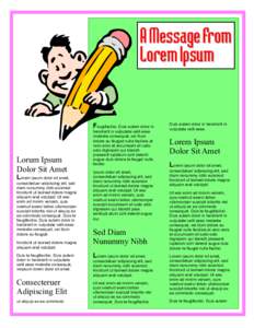 A Message From Lorem Ipsum Feugifacilisi. Duis autem dolor in Lorum Ipsum Dolor Sit Amet