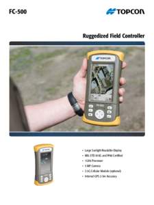 FC-500  Ruggedized Field Controller •	 Large Sunlight-Readable Display •	 MIL-STD 810G and IP68 Certified