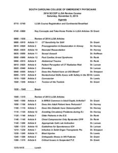SOUTH CAROLINA COLLEGE OF EMERGENCY PHYSICIANS 2014 SCCEP LLSA Review Course Saturday, November 8, 2014 Agenda[removed]