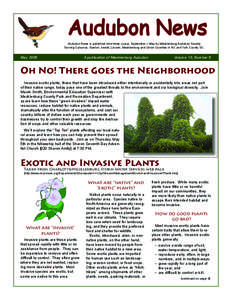 Audubon News Audubon News is published nine times a year, September – May by Mecklenburg Audubon Society Serving Cabarrus, Gaston, Iredell, Lincoln, Mecklenburg and Union Counties in NC and York County SC. May 2005