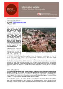 Information bulletin China: Ludian Earthquake Information bulletin n° 1 GLIDE n° EQ[removed]CHN 4 August 2014