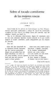 Sobre el tocado corniforme de las mujeres vascas (SIGLO XVI) Con el título de Un pélerin de Saint-Jacques au Pays Basque, nuestro apreciado colaborador y amigo M. Gavel ha comenzado