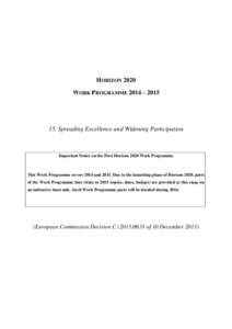 HORIZON 2020 WORK PROGRAMME 2014 – [removed]Spreading Excellence and Widening Participation  Important Notice on the First Horizon 2020 Work Programme