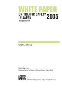 ON TRAFFIC SAFETY IN JAPAN Abridged Edition 2005