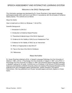 Speech / Communication disorders / Special education / Dyslexia / Phonetics / Speech production / Speech perception / Phonological development / Perception / Language development / Auditory processing disorder / Speech and language pathology in school settings