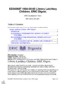 ED343687[removed]Library Latchkey Children. ERIC Digest. ERIC Development Team www.eric.ed.gov