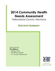 2014 Community Health Needs Assessment Yellowstone County, Montana EXECUTIVE SUMMARY