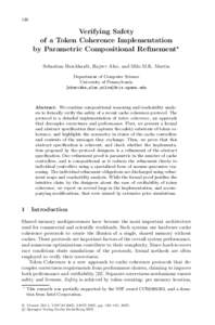 130  Verifying Safety of a Token Coherence Implementation by Parametric Compositional Refinement Sebastian Burckhardt, Rajeev Alur, and Milo M.K. Martin