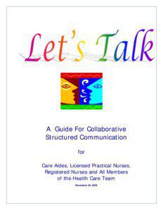A Guide For Collaborative Structured Communication for