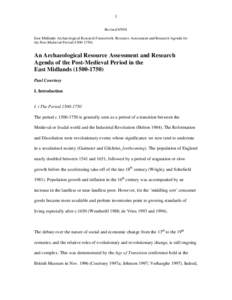 1 Revised[removed]East Midlands Archaeological Research Framework: Resource Assessment and Research Agenda for the Post-Medieval Period[removed]An Archaeological Resource Assessment and Research