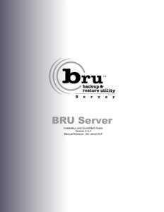 BRU Server Installation and QuickStart Guide Version[removed]Manual Revision: [removed]PDF  1 – Installation and Getting Started!......................................................3