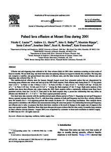 Journal of Volcanology and Geothermal Research[removed] – 246 www.elsevier.com/locate/jvolgeores Pulsed lava effusion at Mount Etna during 2001 Nicole C. Lautze a,*, Andrew J.L. Harris a,b, John E. Bailey a,b, Ma