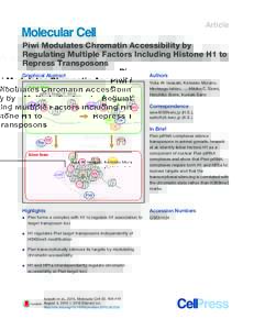 Article  Piwi Modulates Chromatin Accessibility by Regulating Multiple Factors Including Histone H1 to Repress Transposons Graphical Abstract