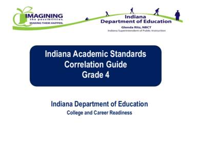 Indiana Academic Standards Correlation Guide Grade 4 Indiana Department of Education College and Career Readiness