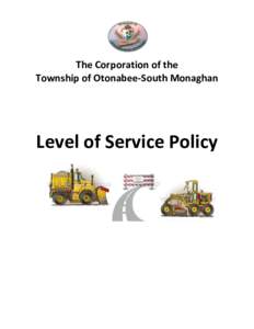 ,  The Corporation of the Township of Otonabee-South Monaghan  Level of Service Policy